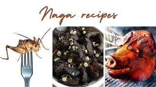 Naga Indigenous Food/ Naga Food Habits