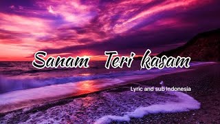 SANAM TERI KASAM | SANAM TERI KASAM (2016) | LYRIC AND SUB INDONESIA