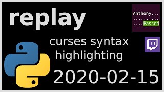 replay - curses syntax highlighting - 2020-02-15