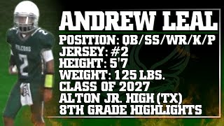 Andrew Leal [QB/SS/WR/K/P] 8th Grade Highlights