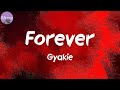 Forever (Lyrics) - Gyakie