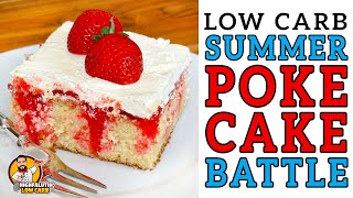 Keto POKE CAKE Battle 🍰 The BEST Low Carb Poke Cake Recipe!