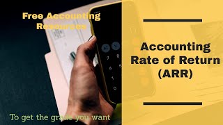 Accounting Rate Of Return (ARR)