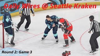 Daily Wires @ Seattle Kraken [ 2024 ] FRANCHISE MODE (NHL24) Playoffs(Round 2: Game 3)