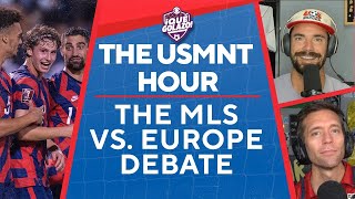 The USMNT Hour: The MLS vs. Europe Debate, USA form guide, McKennie's quotes