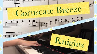 【あんスタ！！Knights 】Coruscate Breeze