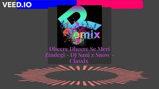 Dheere Dheere Se Meri Zindegi (Snow Remix) - DJ Sanj x Snow - Aashiqui - Bollywood Hindi Remix