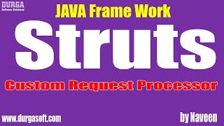java struts tutorial|Java Frame Work|Custom Request Processor by Naveen