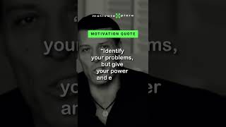 Identify your problems .–Tony Robbins Motivational Quote #shorts #motivation #inspiration