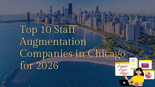 Top 10 Staff Augmentation Companies in Chicago for 2026