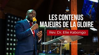 Les Contenus Majeurs de la Gloire | Rev. Dr Elie Kabongo