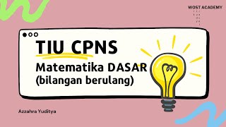 Materi TIU CPNS : Matematika Dasar Bilangan Berulang