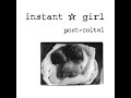 Instant Girl - Post-Coital (1996) Instant Girl - Post-Coital (1996)