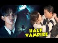 100 Years Old Vampire Want To Became Human To Feel Love | korean drama in hindi dubbed | Kdrama