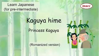 Kaguyahime (Princess Kaguya)_Romaji Ver._Reading Stories in Japanese 05