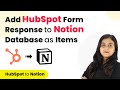 How to Add HubSpot Form Responses to Notion Database as Items