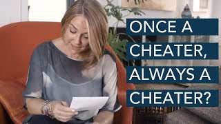 Once a Cheater, Always a Cheater?  - Esther Perel
