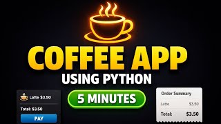 Build a Coffee Ordering App using Python in 5 minutes #python #pythonproject #codekraft
