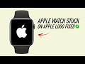 Apple Watch Stuck On Apple Logo? Here’s The Fix!