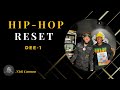 Hip-Hop Reset Ft. Dee 1