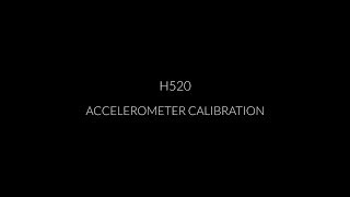 H520 Accelerometer Calibration