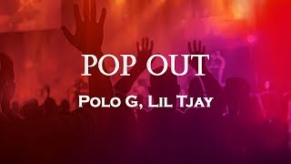 Polo G, Lil Tjay - Pop Out (Lyrics)