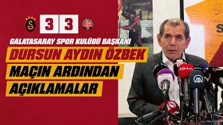 🔴 Galatasaray SK Başkanı Dursun Aydın Özbek, V.F. Karagümrük maçının ardından açıklamalarda bulundu