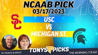 USC vs Michigan St 3/17/2023 FREE College Basketball Expert Predictions on Morning Steam Show