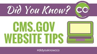 Navigating the CMS.gov website- Did You Know CCO