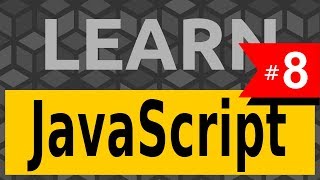 Learn JavaScript #8 - Loops & Iteration