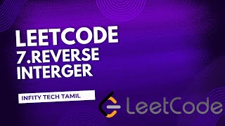 Leetcode 7. Reverse Integer n Tamil
