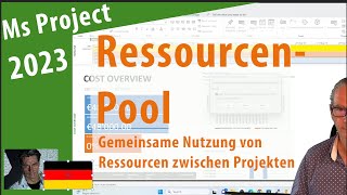 #107 Ms Project 2023 ● Ressourcenpool ● Ressourcen zwischen Projekten teilen.