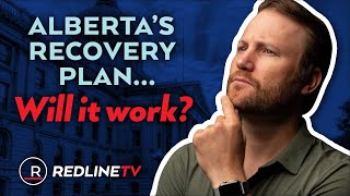 Alberta's Recovery Plan - Will it work?