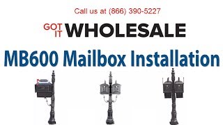 Got It Wholesale | MB600 Mailbox Assembly - Installing Mailbox