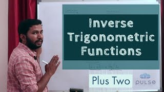 Inverse Trigonometric Functions Revision - Plus Two Mathematics
