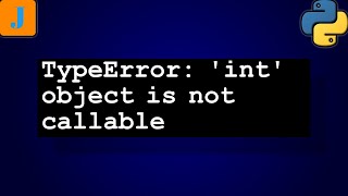 TypeError: 'int' object is not callable