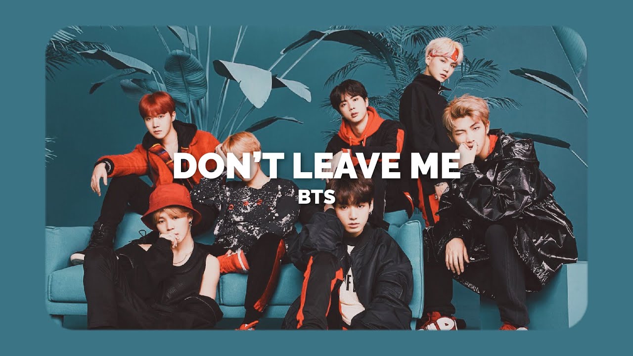 BTS - Don't Leave Me (𝙎𝙡𝙤𝙬𝙚𝙙 & 𝙍𝙚𝙫𝙚𝙧𝙗 𝙑𝙚𝙧𝙨𝙞𝙤𝙣) - YouTube