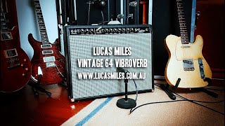 Lucas Miles: Vintage 64 Vibroverb