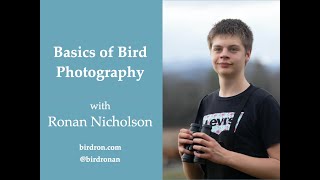 Session 88 - Basics of Bird Photography with Ronan Nicholson