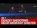 Deadly shooting near NYC migrant shelter