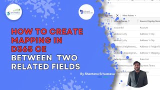 How to create mapping in D365 CE between Two Related Fields .