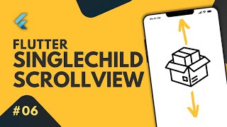 SingleChildScrollView Flutter - A Tutorial With Real Time Use Cases