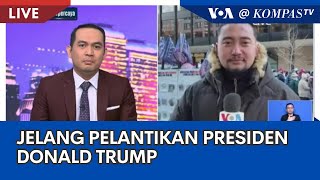 Laporan VOA untuk KompasTV: Jelang Pelantikan Presiden Donald Trump