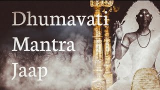 Dhumavati Mantra Jaap (महाविद्या धूमावती मंत्र) (108 Times)