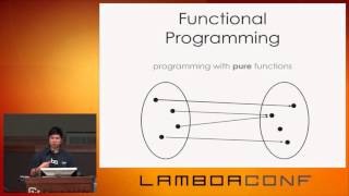 LambdaConf 2015 - Why I Like Functional Programming   Adelbert Chang