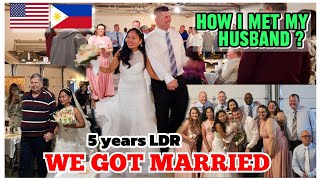 WE GOT MARRIED | FINALLY! AFTER 5 YEARS OF LDR| Filipina-American Couple🇵🇭🇺🇸