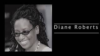 Women’s History Month Biography - Diane Roberts