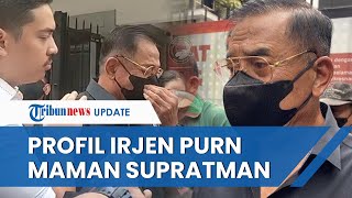 Profil Irjen (Purn) Maman Supratman, Eks Kapolda Bengkulu yang Tangisi Anaknya karena Kasus Narkoba