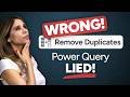 Power Query Remove Duplicates Keeps the WRONG Record