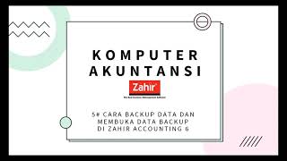 ZAHIR ACCOUNTING 6: Cara Keluar dari Zahir Accounting, Backup Data Keuangan, dan Membuka File Backup